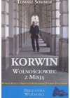 KORWIN. WOLNOSCIOWIEC Z MISJA