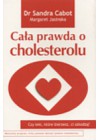 CALA PRAWDA O CHOLESTEROLU