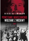 POWSTANIE WARSZAWSKIE WIDZIANE Z MOSKWY.