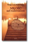 MILOSC NAD ROZLEWISKIEM