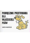 PODRECZNIK PRZETRWANIA DLA WLASCICIELI PSOW