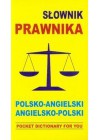 SLOWNIK PRAWNIKA POLSKO- ANGIELSKI, ANGIELSKO - POLSKI