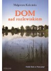 DOM NAD ROZLEWISKIEM