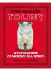 TOLINY. WYSTRZALOWE OPOWIESCI DLA DZIECI