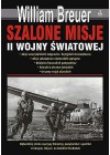 SZALONE MISJE II WOJNY SWIATOWEJ