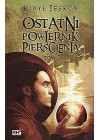 OSTATNI POWIERNIK PIERSCIENIA. TOM 1