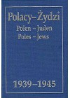 POLACY - ZYDZI 1939-1945