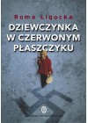 DZIEWCZYNKA W CZERWONYM PLASZCZYKU.