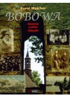 BOBOWA - HISTORIA LUDZIE ZABYTKI