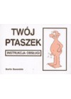 TWOJ PTASZEK. INSTRUKCJA OBSLUGI