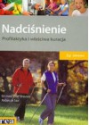 NADCISNIENIE. PROFILAKTYKA I WLASCIWA KURACJA