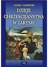 DZIEJE CHRZESCIJANSTWA W ZARYSIE