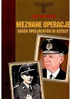 NIEZNANE OPERACJE SLUZB SPECJALNYCH III RZESZY