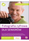 FOTOGRAFIA CYFROWA DLA SENIOROW