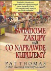 SWIADOME ZAKUPY CZYLI CO NAPRAWDE KUPUJEMY