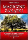 MAGICZNE ZAKATKI. PRZEWODNIK PO MIEJSCACH MOCY