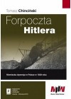 FORPOCZTA HITLERA. NIEMIECKA DYWERSJA W POLSCE W 1939 ROKU.