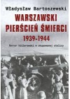WARSZAWSKI PIERSCIEN SMIERCI 1939-1944