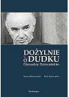 DOZYLNIE O DUDKU EDWARDZIE DZIEWONSKIM