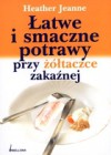 LATWE I SMACZNE POTRAWY PRZY ZOLTACZCE