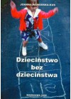 DZIECINSTWO BEZ DZIECINSTWA