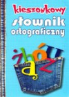 KIESZONKOWY SLOWNIK ORTOGRAFICZNY