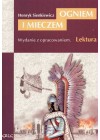 OGNIEM I MIECZEM - LEKTURA Z OPRACOWANIEM