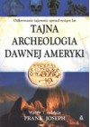 TAJNA ARCHEOLOGIA DAWNEJ AMERYKI