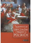 TAJEMNICE OBYCZAJOW I TRADYCJI POLSKICH