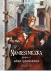 NAMIESTNICZKA. KSIEGA 2