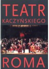 TEATR KACZYNSKIEGO. ROMA