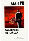 TWARDZIELE NIE TANCZA