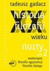 HISTORIA FILOZOFII XX WIEKU TOM 2 NURTY