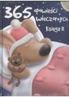 365 OPOWIESCI WIECZORNYCH. KSIEGA 2