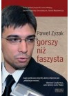 GORSZY NIZ FASZYSTA