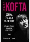 DOLINA TYSIACA BRZUCHOW. ZEBRANE UTWORY SCENICZNE I SATYRYCZNE TOM I