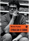 CYBULSKI O SOBIE