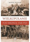 WIELKOPOLANIE POD BRONIA