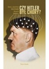 CZY HITLER BYL CHORY?