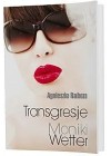 TRANSGRESJE MONIKI WETTER