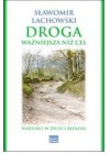 DROGA WAZNIEJSZA NIZ CEL