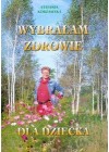 WYBRALAM ZDROWIE DLA DZIECKA