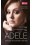 ADELE. DZIEWCZYNA, KTORA  ROZKOCHALA W SOBIE SWIAT