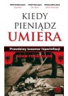 KIEDY PIENIADZ UMIERA. PRAWDZIWY KOSZMAR HIPERINFLACJI