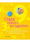 CIAZA TYDZIEN PO TYGODNIU. WITAJ NA SWIECIE