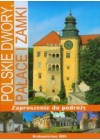 POLSKIE DWORY, PALACE I ZAMKI