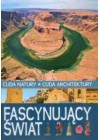 FASCYNUJACY SWIAT - CUDA NATURY - CUDA ARCHITEKTURY