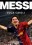 MESSI. HISTORIA CHLOPCA, KTORY STAL SIE LEGENDA