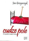 CUDZE POLE - PRZYPADKI KSIEDZA GROSERA - TWARDA