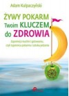 ZYWY POKARM TWOIM KLUCZEM DO ZDROWIA